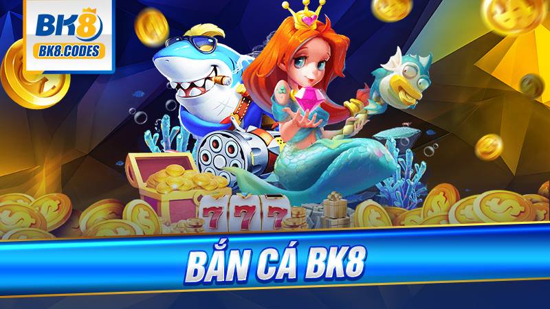 Bắn cá BK8: Săn cá đổi thưởng được yêu thích nhất 2025 1 Bắn cá đổi thưởng BK8