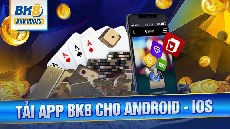Tải app BK8: Hướng dẫn tải chỉ trong vài "nốt nhạc" 1 Tải app BK8
