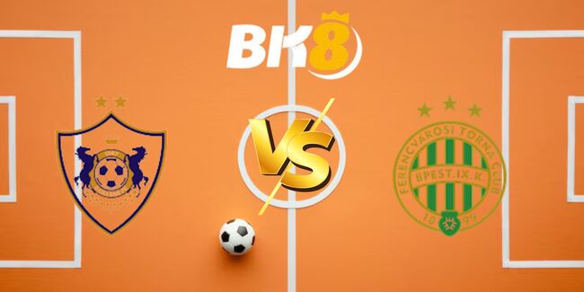Nhận định Qarabag vs Ferencvarosi TC, 02h00 ngày 22/08 – Đội khách hùng mạnh 5 nhan dinh qarabag vs ferencvarosi tc 8